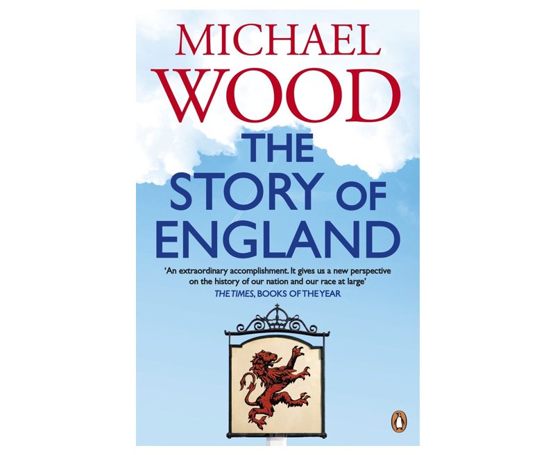 The Story of England, Michael Wood 
In 