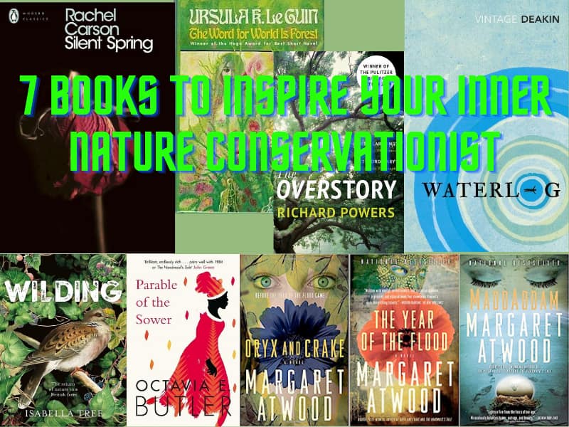 7 Books to Inspire Your Inner Nature Conservationist
